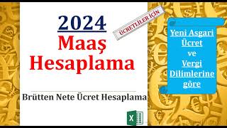 Brütten Nete Ücret Hesaplama 2024 Yeni Vergi Dilimi ve Asgari Ücret İstisnasına göre Maaş Hesapla [upl. by Edylc]