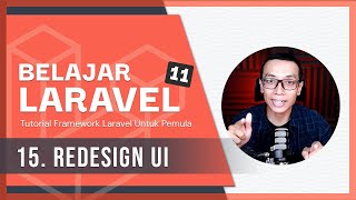 Belajar Laravel 11  15 Redesign UI [upl. by Amedeo]