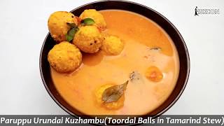 Paruppu Urundai Kuzhambu l Toordal Balls in Tamarind Stew [upl. by Habas576]