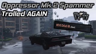 GTA Online Oppressor Mk 2 Spamming Tryhard Returns and Gets Trolled AGAIN [upl. by Elleinet]