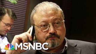 This Is An Outrage Jamal Khashoggi Mystery Threatens Relations  Morning Joe  MSNBC [upl. by Bernstein]