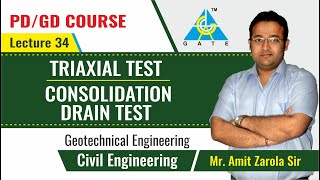 Triaxial Test  Consolidation Drain Test  Lecture 34  Geotechnical Engineering [upl. by Cecilla]