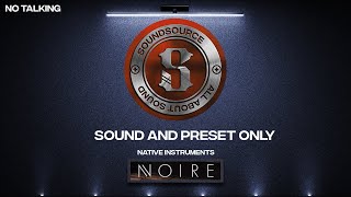 NATIVE INSTRUMENTS  NOIRE SOUND AND PRESET ONLY [upl. by Walton]