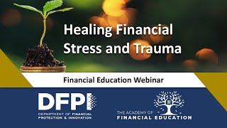 Healing Financial Stress and Trauma webinar [upl. by Esinel]