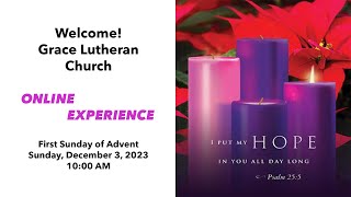 Sunday December 3 2023 Grace Lutheran Church ONLINE EXPERIENCE  Lutherville MD [upl. by Aziza]