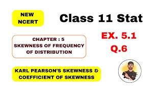 Std11 Statistics Chapter5 Skewness Of Frequency Ex51 Que6 ByDr Ankit Vaghasiya [upl. by Ingraham833]