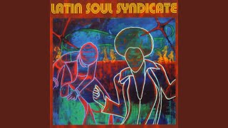 Latin Soul Syndicate [upl. by Lleryt422]