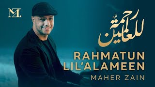 Rahmatan Lil’Alameen  Maher Zain Lirik Video  Habibi ya Muhammad [upl. by Tneicniv]