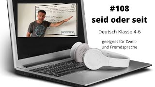 seid oder seit Deutsch Klasse 46 Homeschooling Onlineunterricht [upl. by Ylrebnik784]