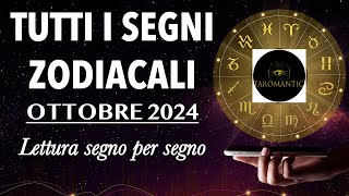 TUTTI I SEGNI ZODIACALI ⭐️ OTTOBRE 2024 ⭐️ lettura segno per segno  taromantic scuolainiziatica [upl. by Neeloc682]