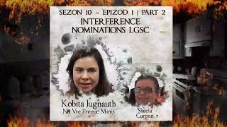 S10 E1 P2  Interference Nominations LGSC  Kobita amp Sheela Curpen [upl. by Liane]