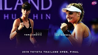 Dayana Yastremska vs Ajla Tomljanovic  2019 Toyota Thailand Open Final  WTA Highlights [upl. by Morgan]