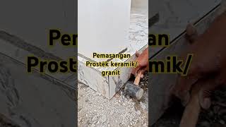 Cara pemasangan prostek keramik granit [upl. by Byrd594]