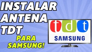 Como Sintonizar Canales TDT Samsung Smart TV 4K 2024 [upl. by Tnek]