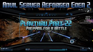 Empyrion Galactic survival  Anvil server Reforged Eden 2 Playthru Part 22 [upl. by Carthy296]