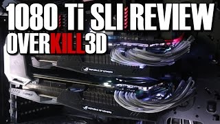 Asus Strix GTX1080 Ti SLI Review [upl. by Sly]