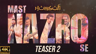 Mast Nazro Se  Teaser 2  Humsufi  Nusrat Fateh Ali Khan  Cover Song 2024 [upl. by Cheyney]