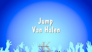 Jump  Van Halen Karaoke Version [upl. by Beverie943]