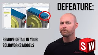 Simple Secure SOLIDWORKS Models with Defeature [upl. by Htebesile350]