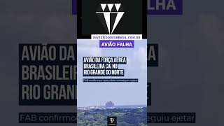 ACIDENTE COM AVIÃO DA FAB dinheiro economia politica investir [upl. by Eng547]