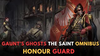 Gaunt’s ghosts the saint Omnibus  HONOUR GUARD WARHAMMER 40000 Lore [upl. by Lertram636]