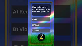 Which Color Has the Shortest Wavelength in the Visible Spectrum sciencefather shortvideo light [upl. by Silrac]