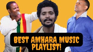 ምርጥ የአማራ ሙዚቃ ስብስብ  Ethiopian Amhara Music Collection 2022  NonStop [upl. by Haizek]