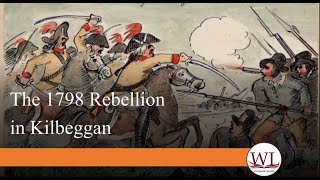 The 1798 Rebellion in Kilbeggan [upl. by Aznerol]