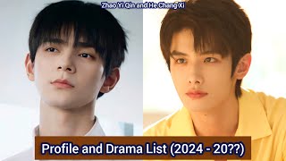 Zhao Yi Qin and He Chang Xi  Profile and Drama List 2024  20 [upl. by Nirtak]