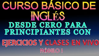 CURSO BÁSICO COMPLETO DE INGLÉS PARA PRINCIPIANTES [upl. by Nevaeh]