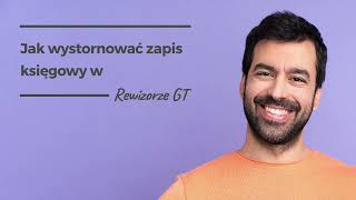 Jak wystornować zapis księgowy w Rewizorze GT [upl. by Mosi]