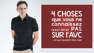 4 choses que vous ne connaissez peutêtre pas sur l’AVC et qui sauvent des vies [upl. by Anirt]