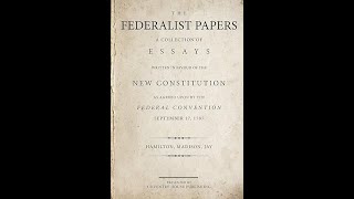 The Federalist Papers 1 – General Introduction [upl. by Nesnaj763]