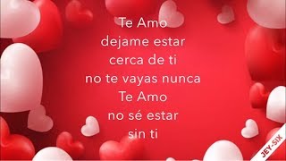 Te amo  Los Mier Letra [upl. by Honeyman478]