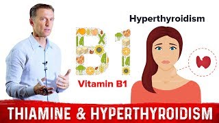 Use Vitamin B1 To Reduce Hyperthyroidism Symptoms – DrBerg [upl. by Chita461]