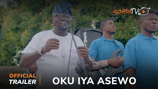 Oku Iya Asewo Yoruba Movie 2024 Official Trailer  Now Showing On ApataTV [upl. by Morly]