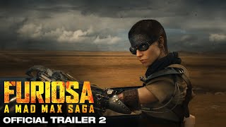 Furiosa  Official Trailer 2  Experience It In IMAX® [upl. by Novahc]