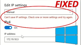 Cant Save IP Settings Check One or More Settings and Try Again Windows 10 [upl. by Maretz126]