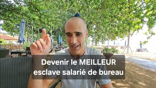 21 leçons pour devenir le MEILLEUR esclave salarié de bureau [upl. by Mur]