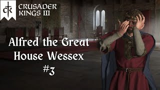 Crusader Kings 3  Alfred the Great  They did WHAT to my wife 3 [upl. by Gherlein255]