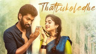 Thattukoledhey Breakup Song  4K  Deepthi Sunaina  Vinay Shanmukh  Vijai Bulganin  Rahul Varma [upl. by Tihw]