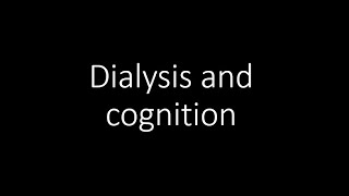 Does hemodialysis affect cognition [upl. by Draude]