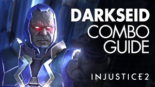 DARKSEID Beginner Combo Guide  Injustice 2 [upl. by Eedahs]