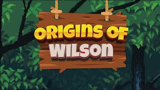 Origins of Wilson Trailer [upl. by Nerrawed]