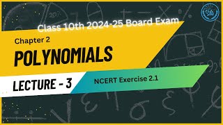 Polynomials L3 NCERT Ex 21 Solved   Class 10 CBSE for 202425 Board Exam [upl. by Sivehc]