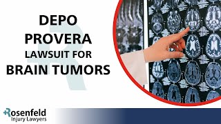 Depo Provera Lawsuit For Brain Tumors What You Need to Know About these Cases [upl. by Bennie]