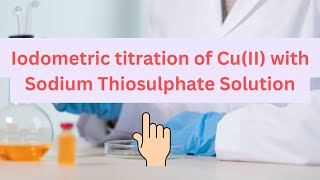 Iodometric Titration of CuII  ions against 001M Sodium Thiosulphate Solution [upl. by Eardna]