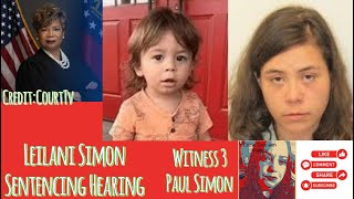 Leilani Simon Sentencing Witness 3 Paul Simon [upl. by Pyszka849]