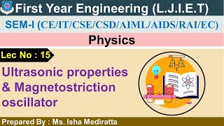 Lec 15Ultrasonic properties and magnetostriction oscillator  Physics First year engineering [upl. by Adnhoj]