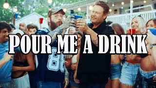 Post Malone ft Blake Shelton  Pour Me A Drink Lyrics [upl. by Naawaj]